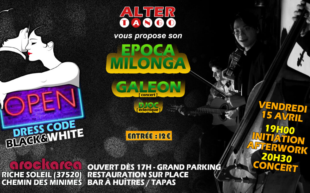 EPOCA MILONGA du 15 avril 2022